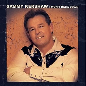 Won't Back Down CD - Sammy Kershaw