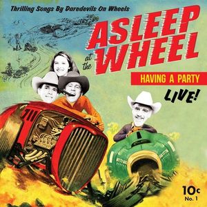 Havin' a Party Live CD - Asleep at the Wheel