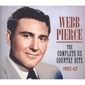 Pierce, Webb : Complete Us Country Hits 1952-62 CD - Webb Pierce