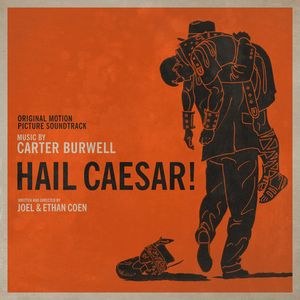 Hail, Caesar! (Original Soundtrack) CD - Carter Burwell