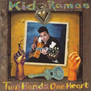 Two Hands One Heart CD - Kid Ramos
