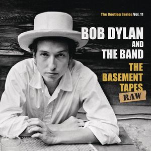 Basement Tapes Raw: The Bootleg Series 11 CD - Bob Dylan & the Band