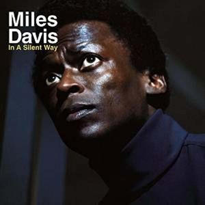 In a Silent Way LP  Vinyl - Miles Davis