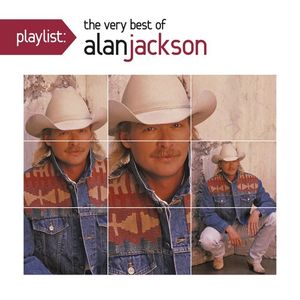 Playlist: Very Best of CD - Alan Jackson