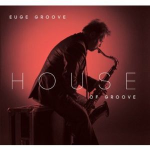 House of Groove CD - Euge Groove