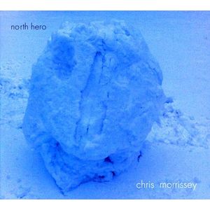 North Hero CD - Chris Morrissey