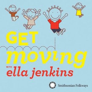 Get Moving with Ella Jenkins CD - Ella Jenkins