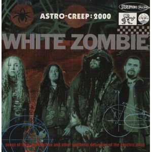 Astro-Creep: 2000 LP  Vinyl - White Zombie