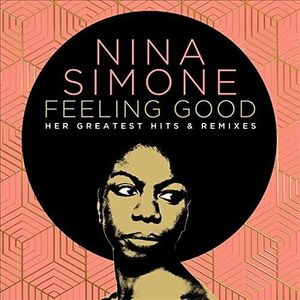 Feeling Good: Her Greatest Hits And Remixes CD - Nina Simone