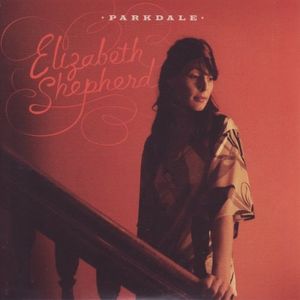Parkdale CD - Elizabeth Shepherd