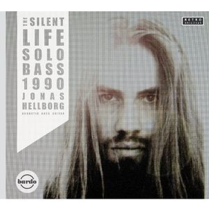The Silent Life  Solo Bass 1990 CD - Jonas Hellborg