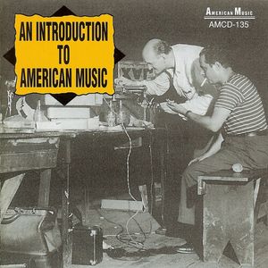 An Introduction To American Music CD - Various Artists
