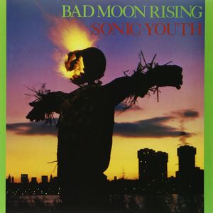 Bad Moon Rising LP  Vinyl - Sonic Youth