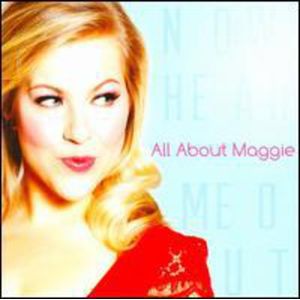 Now Hear Me Out CD - All About Maggie