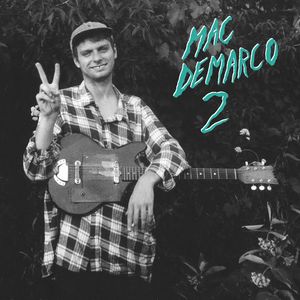 2 LP  Vinyl - Mac DeMarco