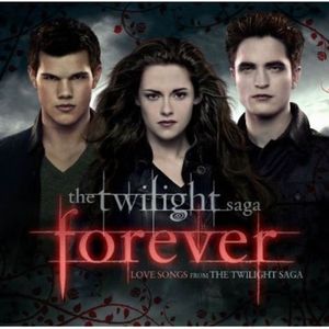 Forever: Love Songs from The Twilight Saga CD - Various Artists