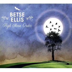 High Moon Orde CD - Betse Ellis