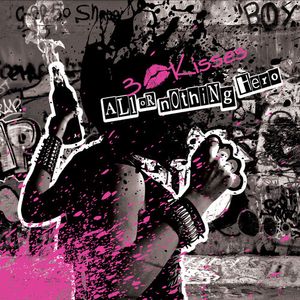 All or Nothing Hero CD - 3 Kisses