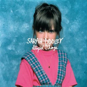Stupid Things CD - Sarah Dooley
