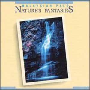 Nature's Fantasies CD - Malaysian Pale