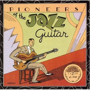 Pioneers of the Jazz Guitar  Various CD - Various Artists