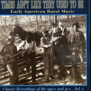 Times Ain't Like They Used to Be 2  Various CD - Various Artists
