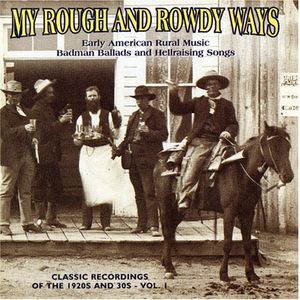My Rough & Rowdy Ways 1  Various CD - Various Artists