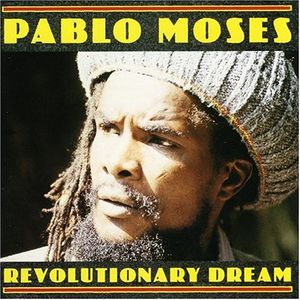 Revolutionary Dream CD - Pablo Moses