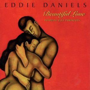 Beautiful Love CD - Eddie Daniels