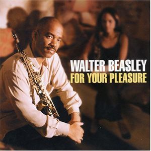 For Your Pleasure CD - Walter Beasley