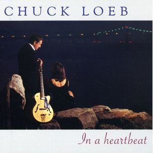 In a Heartbeat CD - Chuck Loeb