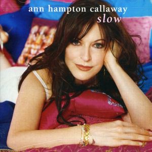 Slow CD - Ann Hampton Callaway