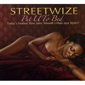Put U to Bed CD - Streetwize