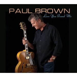 Love You Found Me CD - Paul Brown