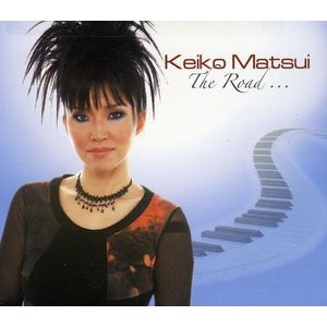The Road CD - Keiko Matsui