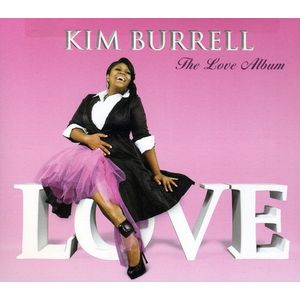 The Love Album CD - Kim Burrell