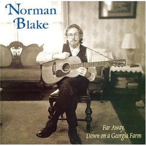 Far Away, Down On A Georgia Farm CD - Norman Blake