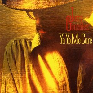 Ya Yo Me Cure CD - Jerry Gonzalez