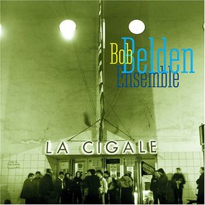 La Cigale CD - Bob Belden