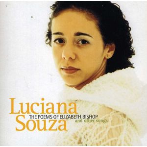 The Poems Of Elizabeth Bishop CD - Luciana Souza