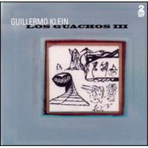 Los Guachos III CD - Guillermo Klein