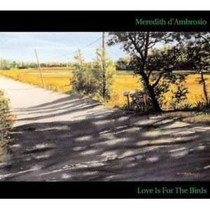 Love Is for the Birds CD - Meredith d'Ambrosio