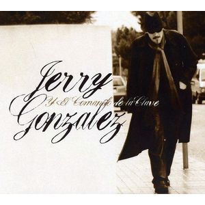 Jerry Gonzalez y El Comando de la Clave CD - Jerry Gonzalez