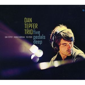 Five Pedals Deep CD - Dan Tepfer