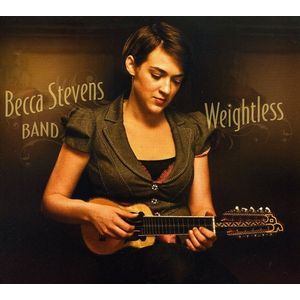 Weightless CD - Becca Stevens Band