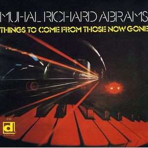 Things To Come From Those Now Gone Cd - Muhal Richard Abrams