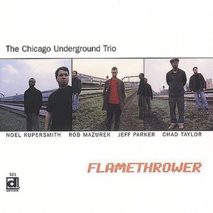 Flame Thrower CD - Chicago Underground Trio