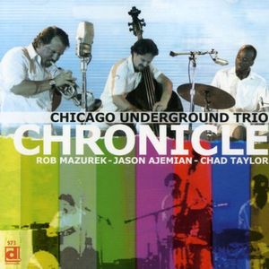 Chronicle CD - Rob Mazurek