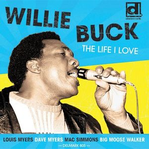 Life I Love CD - Willie Buck