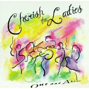Out & About CD - Cherish the Ladies